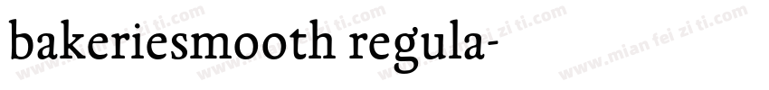 bakeriesmooth regula字体转换